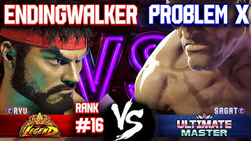 SF6 ▰ ENDINGWALKER (#16 Rank Ryu) vs PROBLEM X (Sagat) ▰ High Level Gameplay