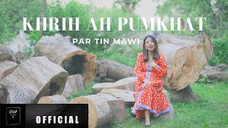 Video thumbnail of "Khrih Ah Pumkhat || Par Tin Mawi - Official Video (SCYUSA Media)"