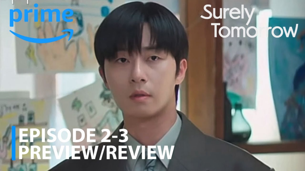 Surely Tomorrow 2025 K-Drama | Обзор 2-3 серий | Пак Со Джун | Вон Джи Ан
