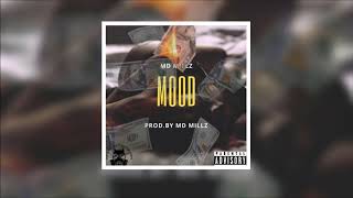 MD Millz - Mood (KJ - Exclusive)