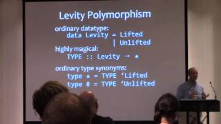 11 Levity Polymorphism In Dependent Haskell [fixed audio]