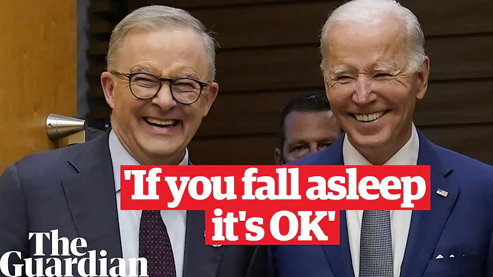 'If you fall asleep it's OK': Biden applauds Albanese's determination to attend Quad summit - DayDayNews