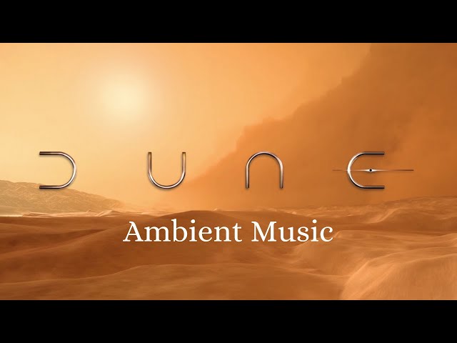 Dune Ambient Music | Hans Zimmer class=