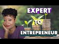 Expert to entrepreneur earn from your unique skills and knowledge