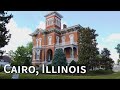 Exploring Cairo, Illinois