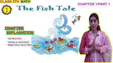 THE FISH TALE (Part-1) / NCERT Class 5 Maths Chapter 1 Explanation in Hindi + English
