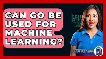 Can Go Be Used For Machine Learning? - Next LVL Programming