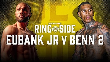 Racing Post Ringside: Eubank vs Benn 2 Preview | Boxing Betting Tips | Racing Post