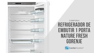 Refrigerador de Embutir 1 Porta Nature Fresh | Gorenje