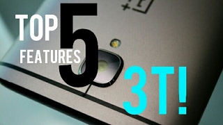 Oneplus 3T - Top 5 Features