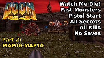Doom 64 - Part 2: MAP06-MAP10 (Fast Watch Me Die! 100%)