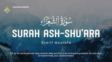 ❤😍 Sherif Mostafa (شريف مصطفى) | Surah Ash-Shu'ara' 192-227 (سوره الشعراء) 😍❤