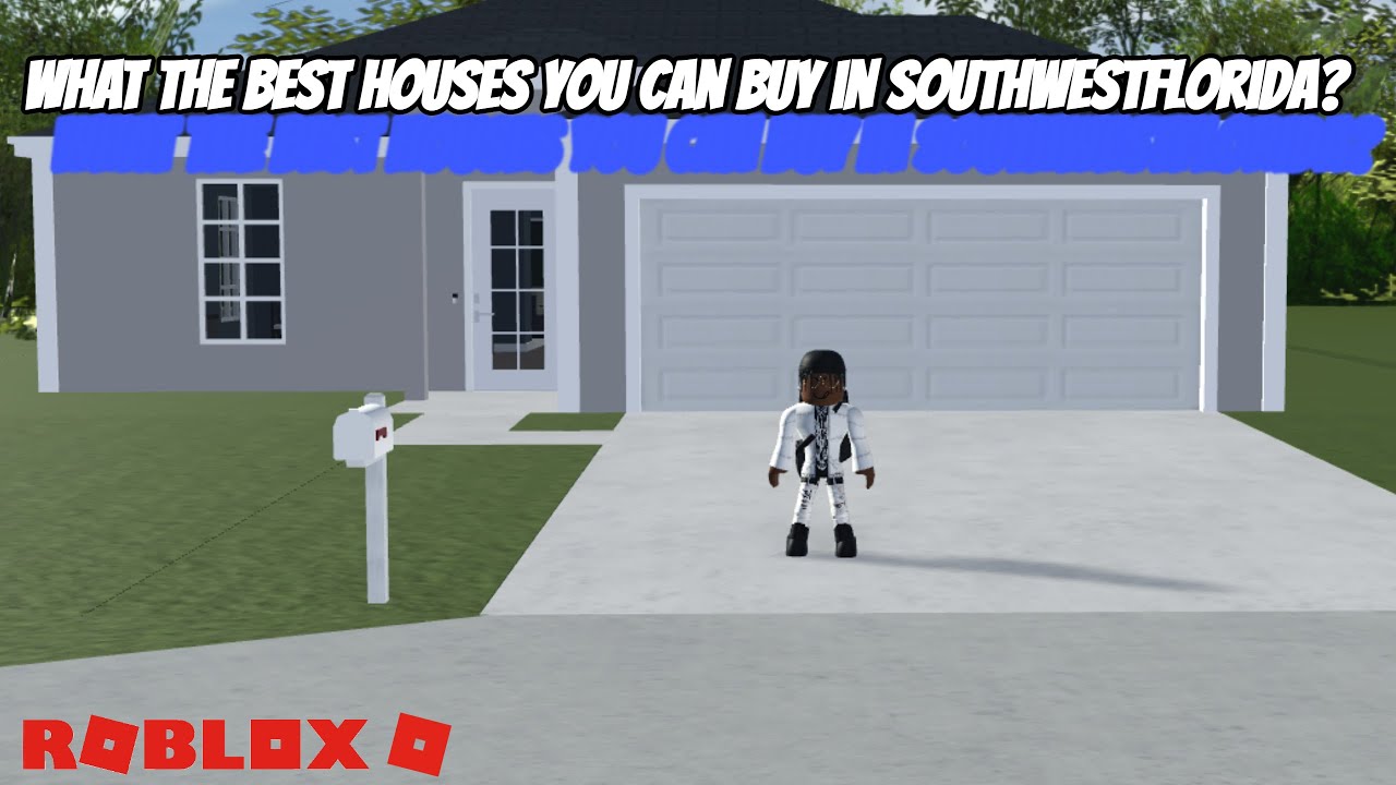 What are the best houses to buy in Southwest Florida Roblox? - YouTube