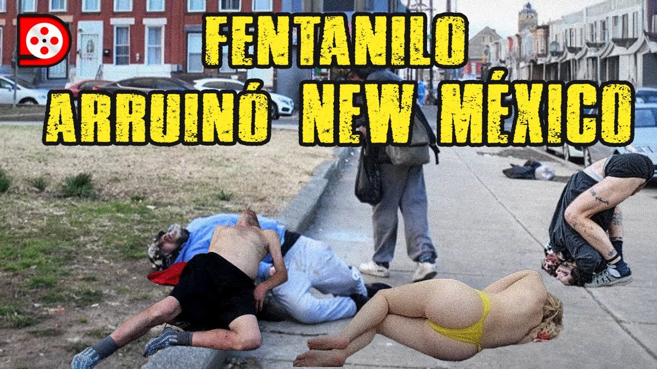 Documental América - FENTANILO mata a los sin hogar en NEW MÉXICO – LA VERGÜENZA DE AMÉRICA