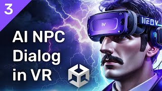 Create a GPT driven NPC using Inworld AI - Part 3: Unity VR Setup
