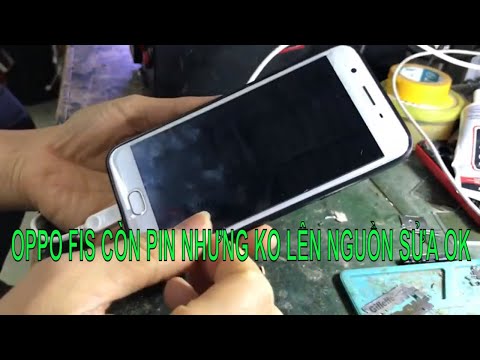 Oppo f1s máy còn pin nhưng ko lên nguồn/f1s mất nguồn