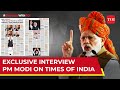 Not polarisation pm modi speaks exclusively to times of india on elections  electionswithtoi