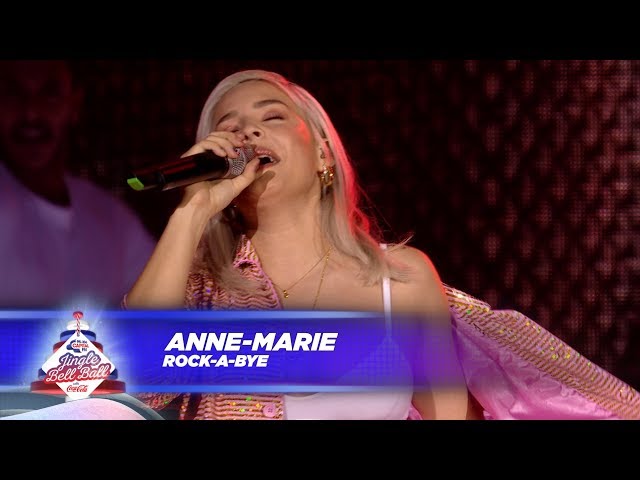 Anne-Marie - ‘Rockabye’ - (Live At Capital’s Jingle Bell Ball 2017) class=