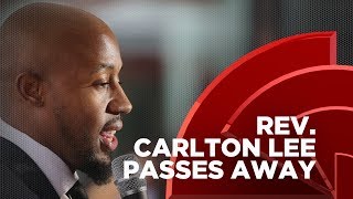 Ferguson Activist, Reverend Carlton Lee Has Died At The Age Of 34