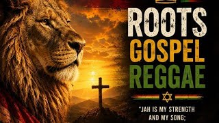 ON THE ROCK - Soulful African Roots Reggae Gospel Mix 2026 🕊️ 