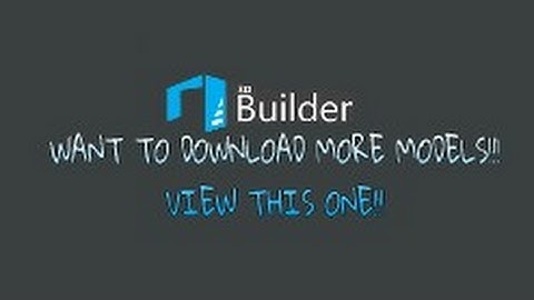How to download more models for 3d builder in windows 10