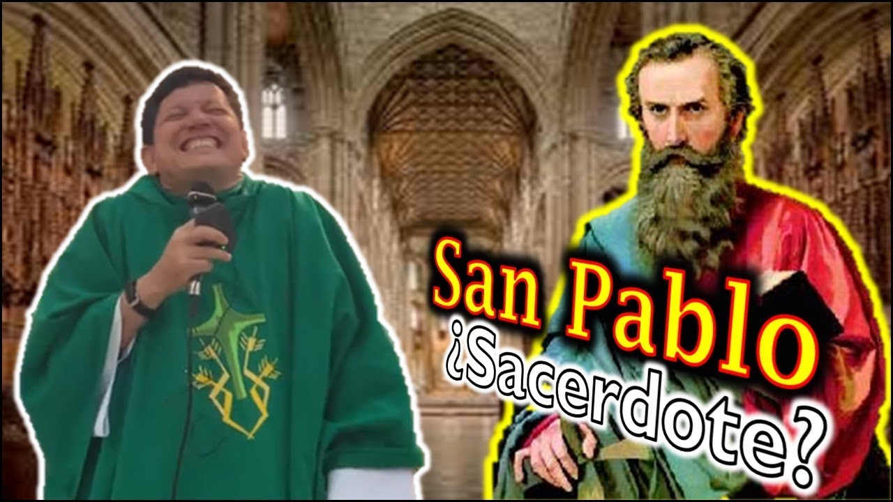 SAN PABLO ¿SACERDOTE? - P LUIS TORO