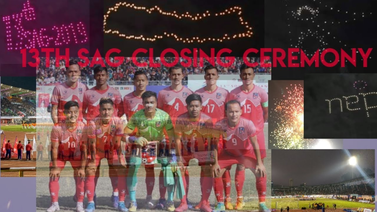 13 th SAG GAME  2019 NEPAL CLOSING CEREMONY 2019