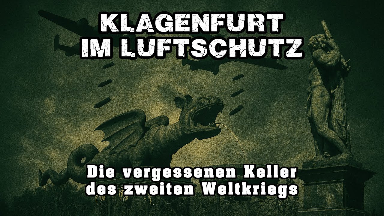 Klagenfurt im Luftschutz - Die vergessenen Keller des zweiten Weltkriegs: KELLER 1 