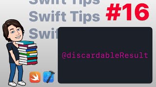 Celebrity Swift Tips #16 - Discardable Result Profile