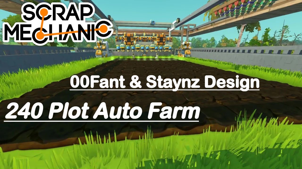 Auto Farm with 00Fatn & Staynz Design - Scrap Mechanic Survival - DANgaming