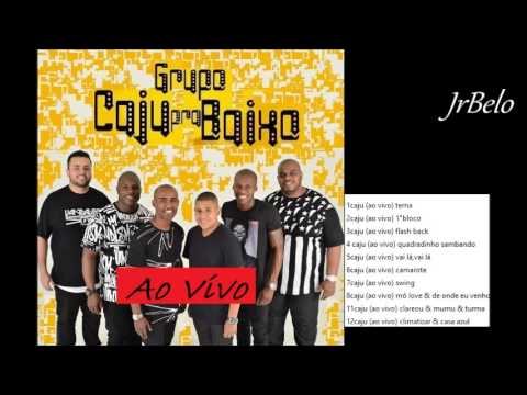 Caju Pra Baixo Cd Completo 2015 Ao Vivo JrBelo