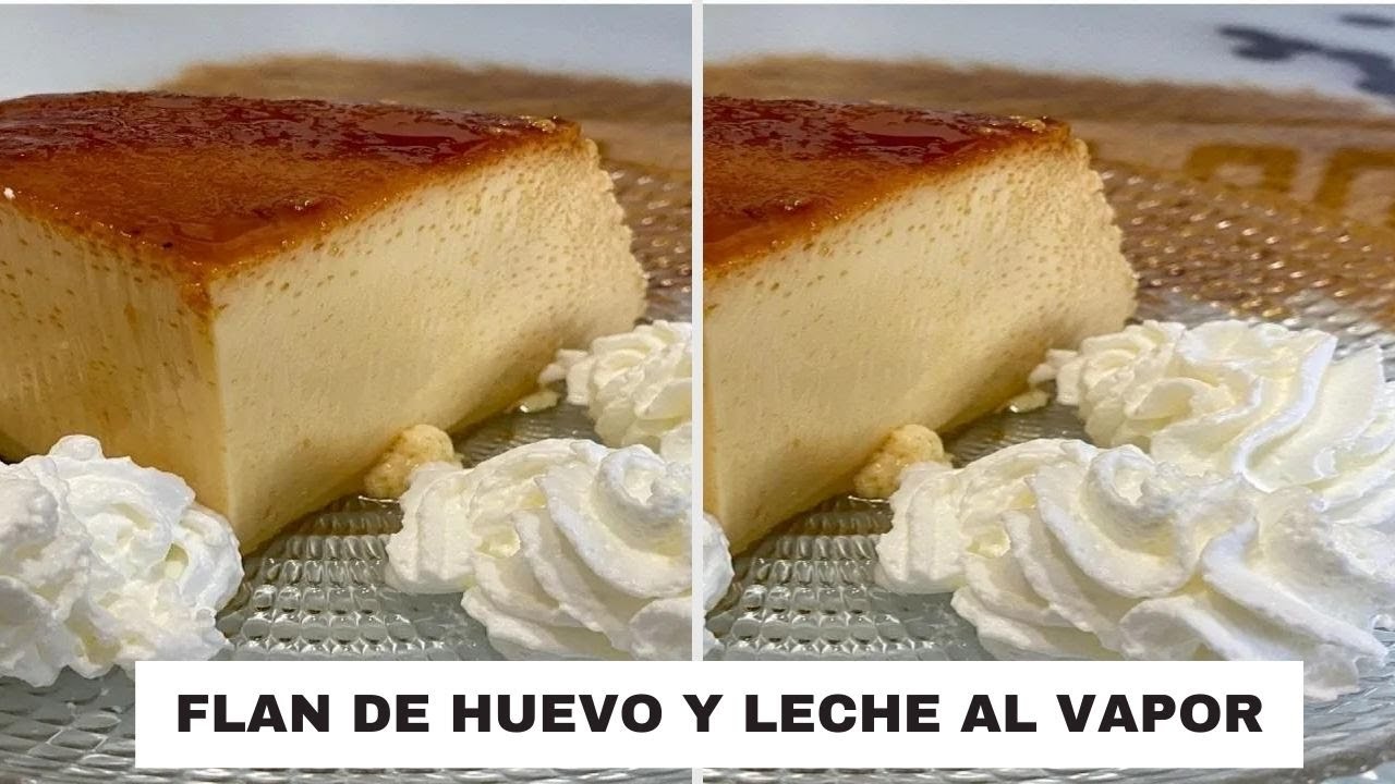 FLAN  🍮 DE HUEVO 🥚 Y LECHE  🥛 AL VAPOR CON MAMBO!!🤤🤤