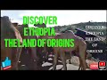 Discoverethiopiathe land of origins