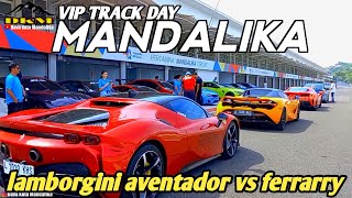Download lagu VIP TRACK DAY MANDALIKA SIRKUIT HARI INI Super car... mp3