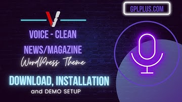 Voice - Clean News/Magazine WordPress Theme Download, Installation and Demo Setup