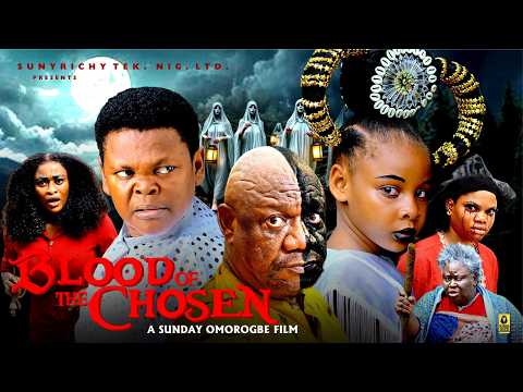 BLOOD OF THE CHOSEN(New Movie)~ALEX USIFO, OSITA IHEME, PRINCESS IZUCHUKWU 2026 Nigerian movie
