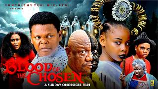 BLOOD OF THE CHOSEN(New Movie)~ALEX USIFO, OSITA IHEME, PRINCESS IZUCHUKWU 2026 Nigerian movie