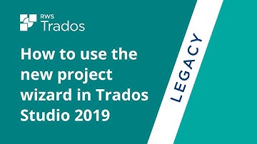 How to use the new project wizard in Trados Studio 2019