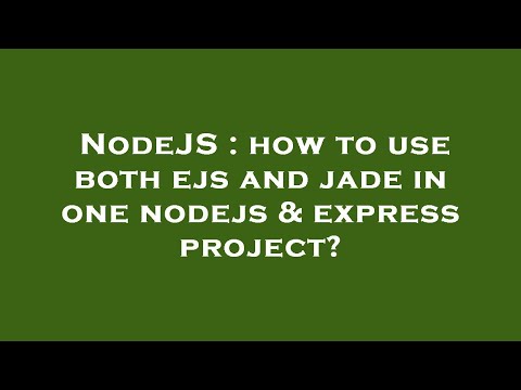 NodeJS : how to use both ejs and jade in one nodejs & express project?
