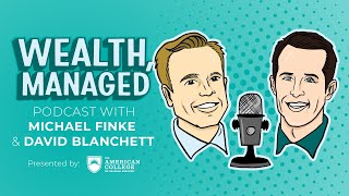 Wealth, Managed Podcast Episode 40: Staying Ahead of the Curve on Bonds