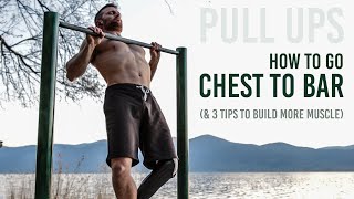 Pull Ups: How to go Chest to Bar Height & Build More Muscle (3 Tips)