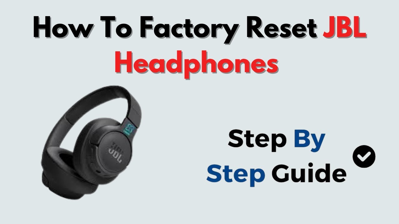 How to Factory Reset JBL Headphones – Power Button + Volume Combo