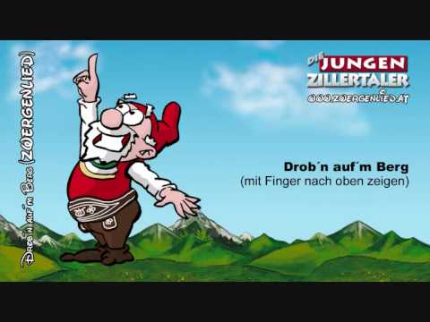 Die jungen Zillertaler - Drob´n auf´m Berg (Zwergenlied) :: Grand Prix 2009