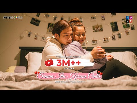 JORDI ONSU & FRISLLY HERLIND | SEMUA ITU KARENA CINTA (Official Music Video)