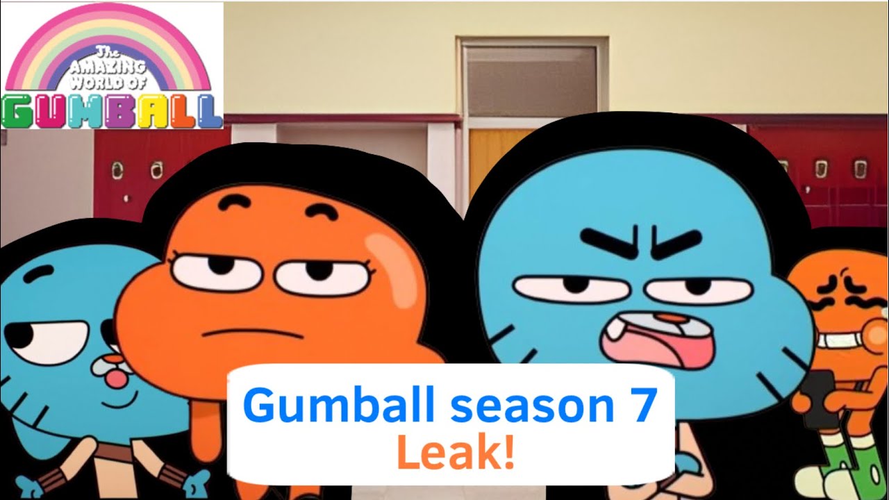 Gumball season 7 Leak - YouTube