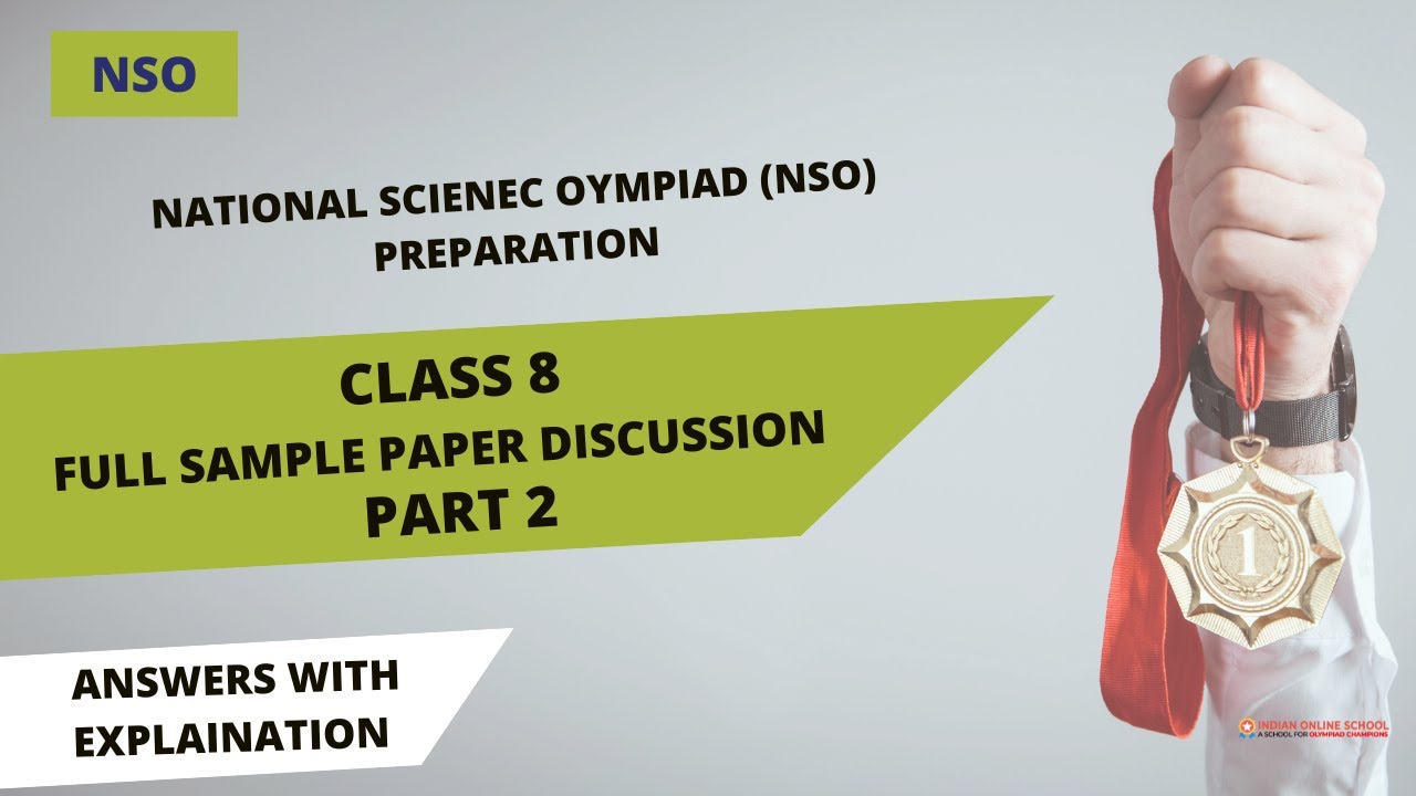 Class 8 National Science Olympiad (NSO) paper discussion with answers ...
