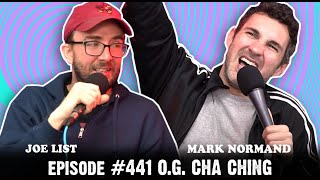 Tuesdays With Stories w/ Mark Normand & Joe List - #441 O.G. Cha Ching
