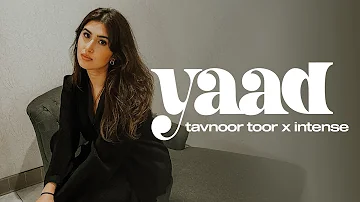 YAAD | Tavnoor | Intense | Double Up: The Family Volume 1 | Latest Punjabi Songs 2022