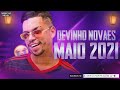 DEVINHO NOVAES - MAIO 2021 - ATUALIZADO - 2 MÚSICAS NOVAS | ARROCHA MUSIC