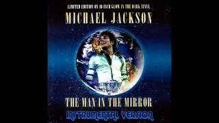 Michael Jackson - Man In The Mirror (Instrumental Version)